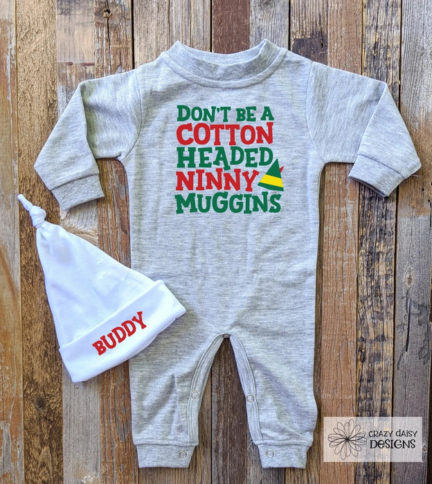 Don't Be a Cotton Headed Ninny Muggins, Funny Elf Romper For Baby's First Christmas