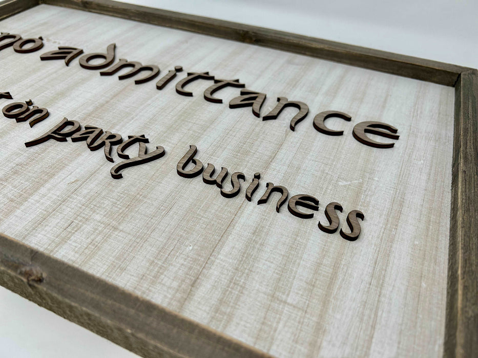 LOTR Sign | No Admittance Except on Party Business