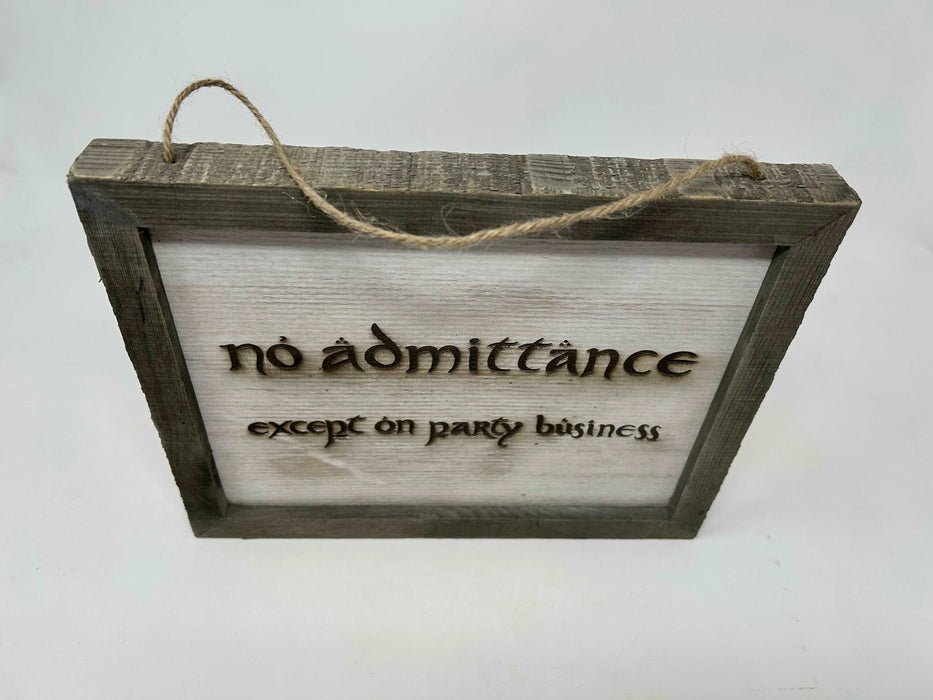 LOTR Sign | No Admittance Except on Party Business