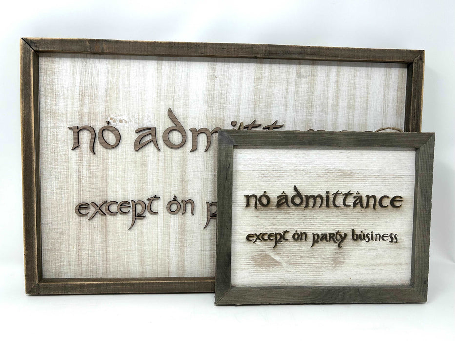 LOTR Sign | No Admittance Except on Party Business