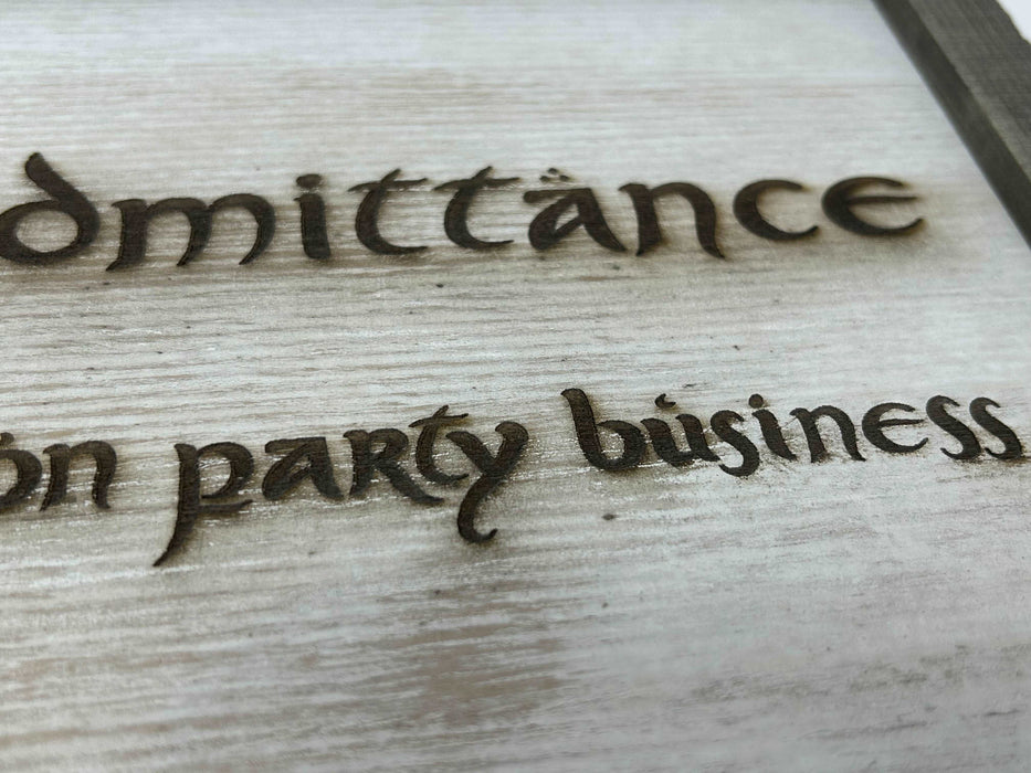 LOTR Sign | No Admittance Except on Party Business